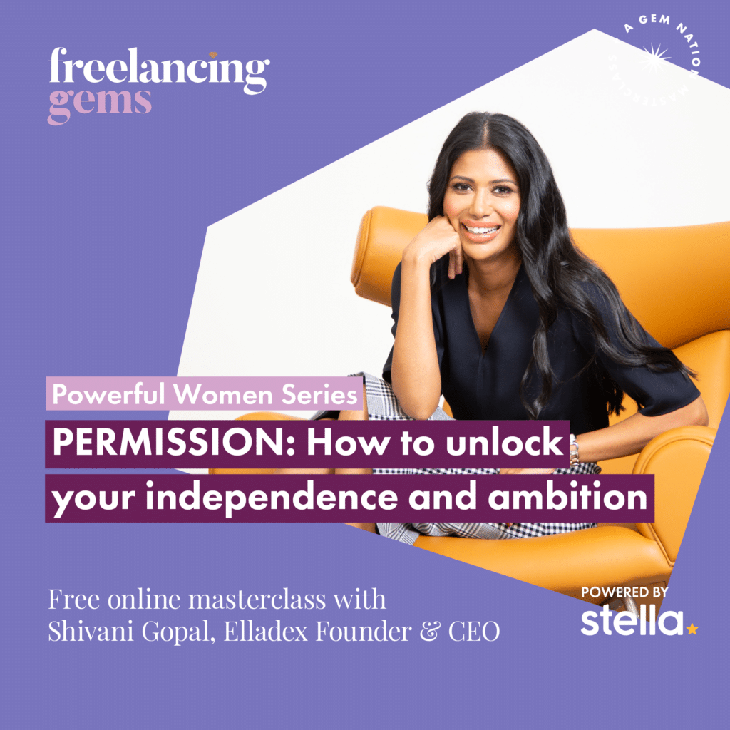 stella-freelancing-gems-permission-masterclass-shivani-gopal-unlock-your-independence-and-ambition-elladex